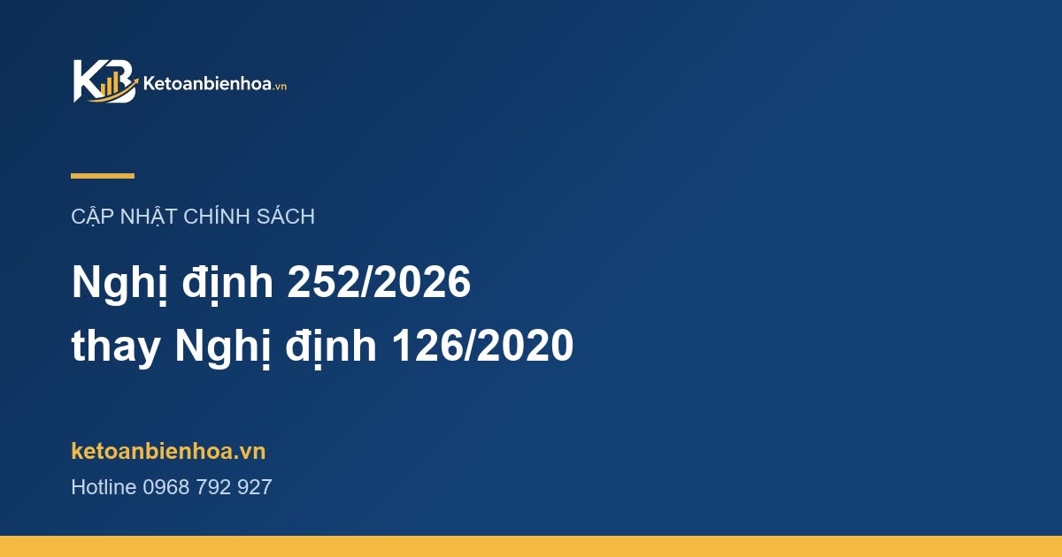 Nghị định 252/2026/NĐ-CP thay Nghị định 126/2020: lịch khai thuế và thời hạn khai bổ sung