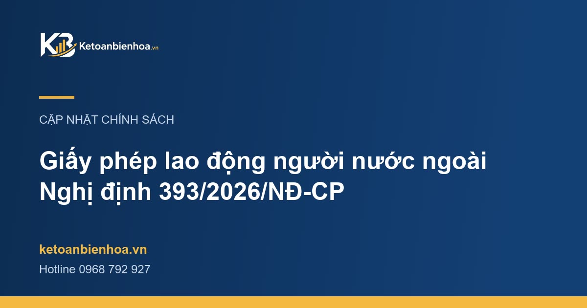 Nghị định 393/2026/NĐ-CP: giấy phép lao động cho người nước ngoài từ 05/12/2026